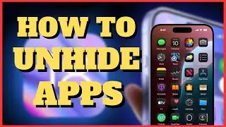 How To Unhide Hidden Apps On iPhone | Easy 2024 Guide