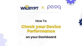 Onboarding Wicrypt Device on the peaq Network (Step 4): How to Check your Device Performance.