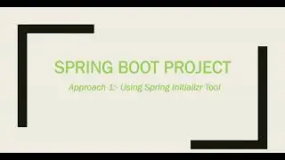 Create a Spring Boot Project using Spring Initializr tool | Spring Boot App with Spring Initializr