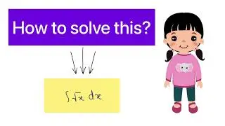 Integration of root x|  root x ka integration solve karne ka sahi tarika |