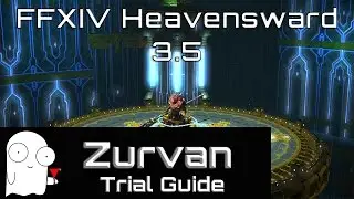 Zurvan Normal Guide (Containment Bay Z1T9) - FFXIV Heavensward