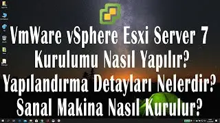 VMvare vSphere Hypervisor Esxi Server 7 Kurulumu 