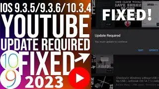 Fix YouTube iOS 9.3.5 / 10.3.4 update required 2023 | Fix YouTube update required iOS 9.3.5 /10.3.4