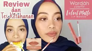 TERBARU ! WARDAH VELVET MATTE LIP  MOUSSE | REVIEW DAN TES KETAHANAN MAKAN