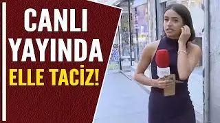 CANLI YAYINDA ELLE TACİZ!