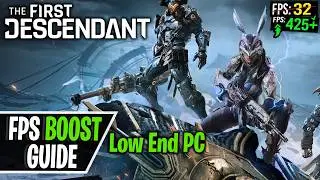 The First Descendant Low End PC Guide, FPS Boost, Lag and Stutter Fix Optimized for Best Performance