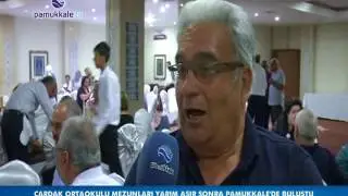 ÇARDAK ORTA OKULU MEZUNLARI YARIM ASIR SONRA PAMUKKALE'DE BULUŞTU