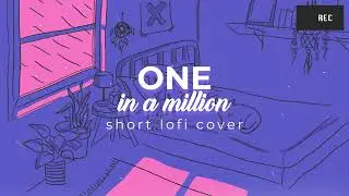 One in a Million -  Jesse Gold [lofi cover]