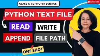 FILE HANDLING - Text File in Python - ONE SHOT! | CBSE Class 12 Computer Science