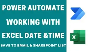 Power Automate - Convert Excel Date Time and Save into SharePoint List Column & Email