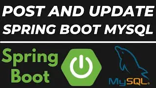 POST and UPDATE data in Mysql database using Spring Boot and Postman tutorial | REST API