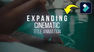 Expanding CInematic Title On Filmora 11 | Create A Cinematic Title