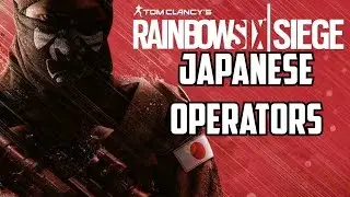 Rainbow Six Siege Japanese Operators - Info, Maps, Weapons Special Attack Team SAT news Japan