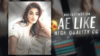 Ae Like High Quality CC Tutorial 🤍😉 ( +Preset ) | 4K CC Tutorial | Alight Motion | Rajj Editz |