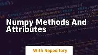 numpy methods and attributes