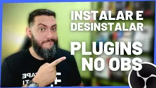 COMO INSTALAR (E DESINSTALAR) PLUGINS NO OBS - Executáveis e Compactados