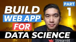 How to Build Your First Data Science Web App in Python - Streamlit Tutorial #1