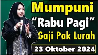 PENGAJIAN RABU PAGI BERSAMA MUMPUNI HANDAYAYEKTI TEMA GAJI PAK LURAH,23 OKTOBER 2024