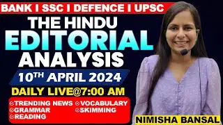 Editorial Analysis | 10th April ,2024 | Vocab, Grammar, Reading, Skimming | Nimisha Bansal