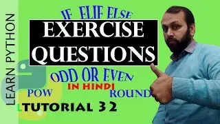 #32  Python Tutorial | If Else Exercises In python(HINDI)