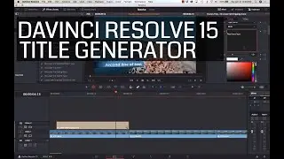 Davinci Resolve 15 - Title Creator