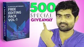 🔥500 Subscribers Special Video || Editing Pack Giveaway ||  Hi-Tech Gallery #firstmilestone