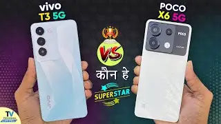 Vivo T3 5G vs POCO X6 5g Camera Test, Speed Test Real Beast? - Best 5g Camera Phone Under 20000