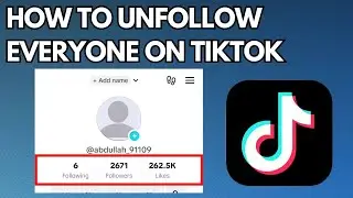 How to Unfollow Everyone on TikTok At Once (2023) | Unfollow all Your TikTok Following
