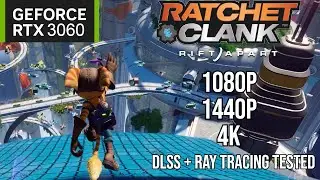 Ratchet & Clank: Rift Apart | RTX 3060 12GB 1080p, 1440p, 4K Very High DLSS Ray Tracing Tested