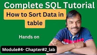 Practical | How to sort data in table | sql Full SQL Course | step by step