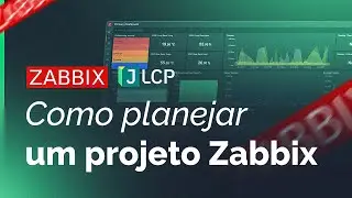 Como planejar um projeto Zabbix - 2024