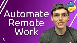 Python Automation for Remote Workers Series | Using APIs