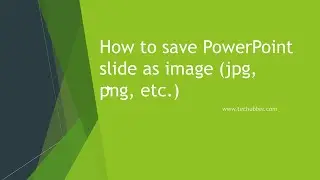 How to save Powerpoint presentation slide as image (jpg, png, etc.)