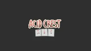 Acid Crest Labs - Release Trailer