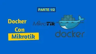 NCREDIBLE NEW PART 1- CONTAINERS IN MIKROTIK v7!
