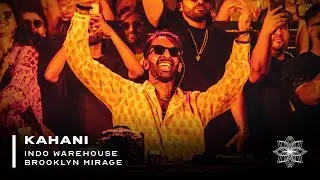 Kahani at Indo Warehouse: Brooklyn Mirage [Aug 2023]