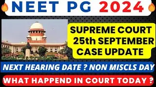NEET PG 2024 LATEST NEWS🔥SUPREME COURT CASE UPDATE 🔥NEXT HEARING DATE FINAL🔥ANSWER KEY WILL RELEASE