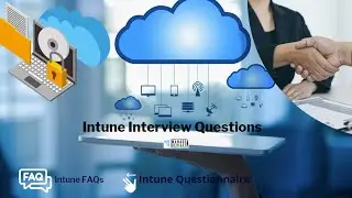 Intune Interview Questions and Answers | Strategies you must learn