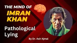 The Mind of Imran Khan 2 Psychological Analysis