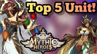Mythic Heroes: Idle RPG - Top 5 Units