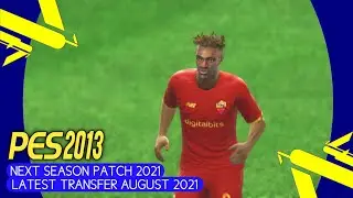 PES 2013 NEXT SEASON PATCH 2021 LATEST TRANSFER AUGUST 2021 | AS ROMA VS INTER MILAN | GAMEPLAY