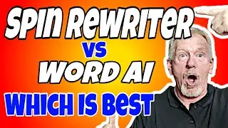 Spin Rewriter Vs Word Ai - Which Article Spinner is Best?