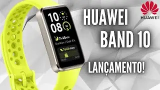 NOVO LANÇAMENTO Smartband HUAWEI BAND 10! MELHOR QUE XIAOMI MI BAND 9? Vale a Pena?