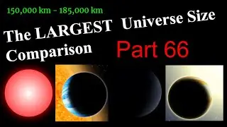 Largest Universe Size Comparison Part 66: 150000km - 185000km
