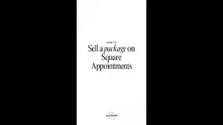 How to sell a package on Square Appointments