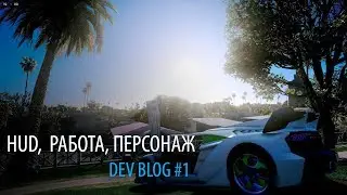 SANTOS LIFE - GTA 5 ROLE PLAY - DEV BLOG #1