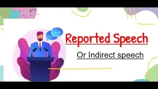 Reported Speech - learn with examples 