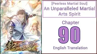 Peerless Martial Soul Chapter 90 | English Translated