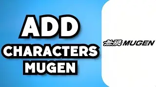 How To Add Characters To Mugen (2024 Guide)