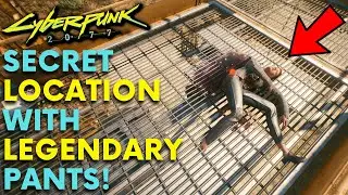Cyberpunk 2077 - Secret Location with Legendary Pants! (Location & Guide)
